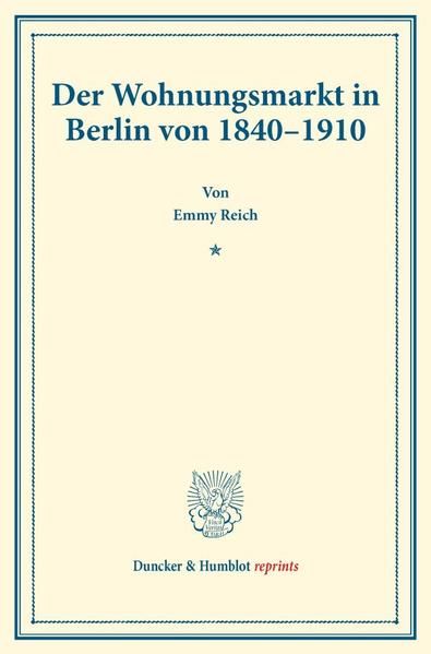Produktbild: Der Wohnungsmarkt in Berlin von 1840&ndash;1910.