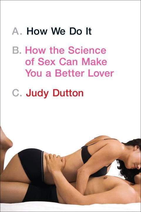 Produktbild: How We Do It: How the Science of Sex Can Make You a Better Lover