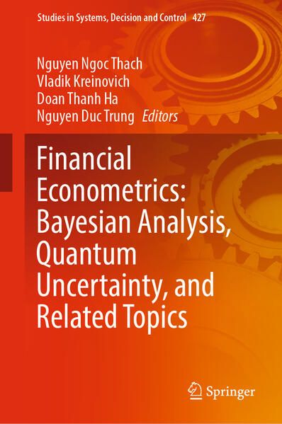 Produktbild: Financial Econometrics: Bayesian Analysis, Quantum Uncertainty, and Related Topics