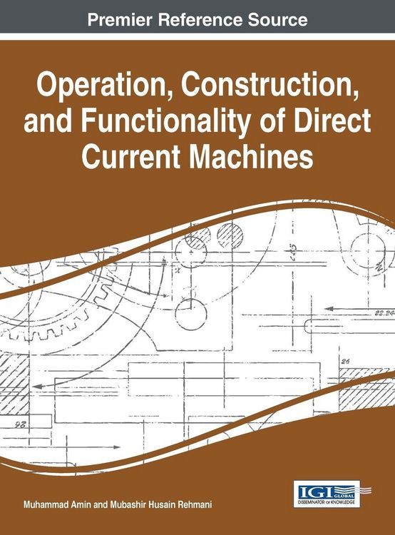 Produktbild: Operation, Construction, and Functionality of Direct Current Machines