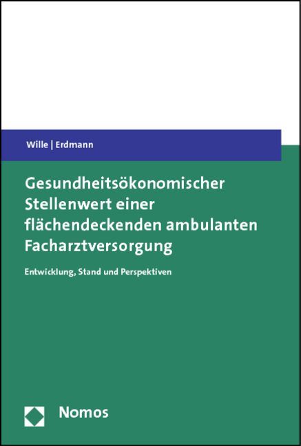 Produktbild: Gesundheits&ouml;konomischer Stellenwert einer fl&auml;chendeckenden ambulanten Facharztversorgung