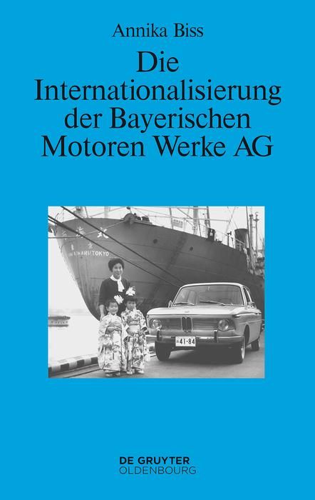 Produktbild: Die Internationalisierung der Bayerischen Motoren Werke AG