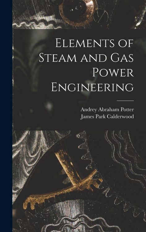 Produktbild: Elements of Steam and Gas Power Engineering