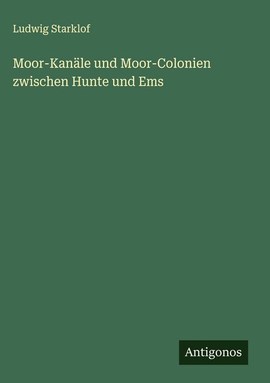Produktbild: Moor-Kan&auml;le und Moor-Colonien zwischen Hunte und Ems