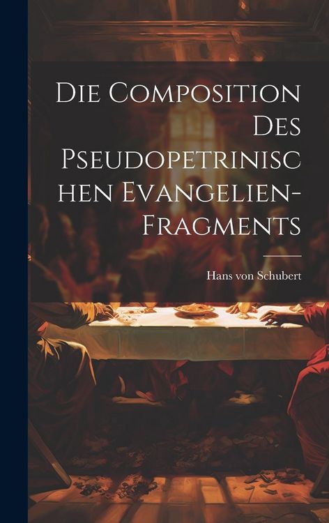 Produktbild: Die Composition des Pseudopetrinischen Evangelien-Fragments