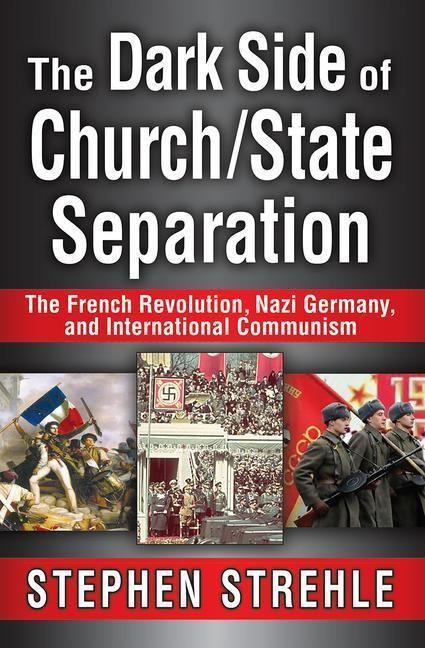 Produktbild: Strehle, S: The Dark Side of Church/State Separation