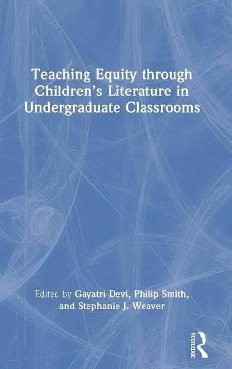 Produktbild: Teaching Equity through Children's Literature in Undergraduate Classrooms