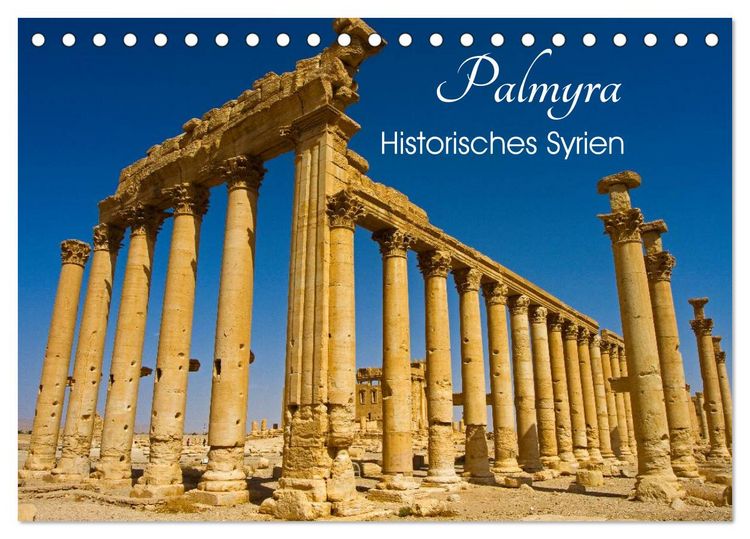 Produktbild: Palmyra - Historisches Syrien (Tischkalender 2026 DIN A5 quer), CALVENDO Monatskalender