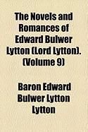 Produktbild: The Novels and Romances of Edward Bulwer Lytton (Lord Lytton). (Volume 9)