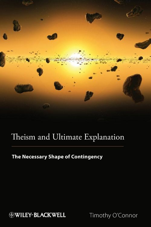 Produktbild: Theism and Ultimate Explanation