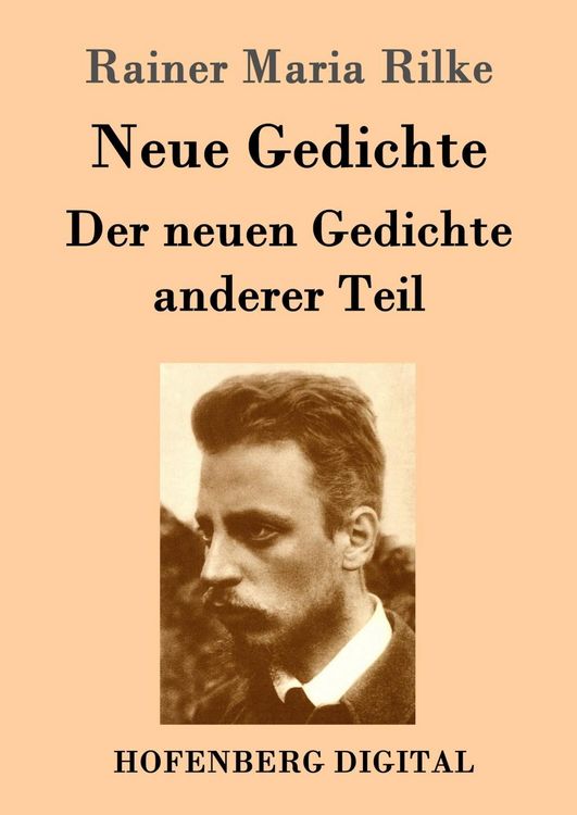 Produktbild: Neue Gedichte / Der neuen Gedichte anderer Teil