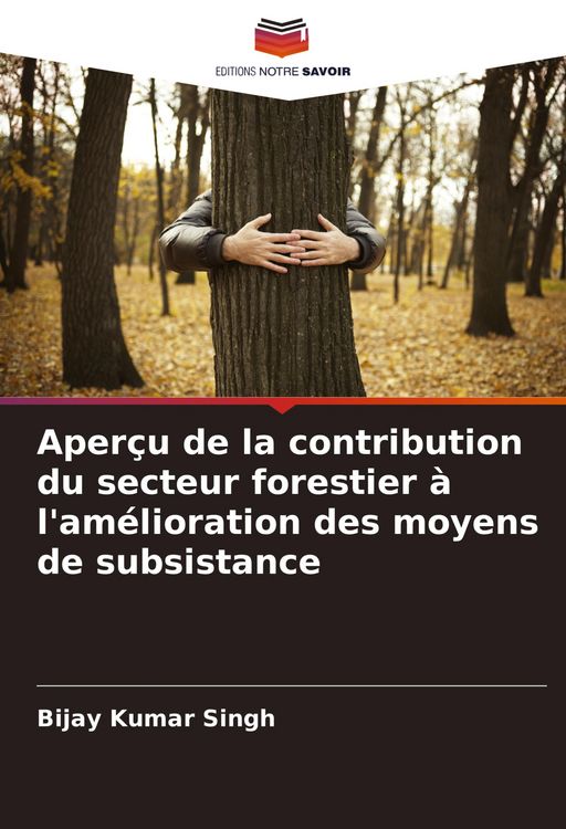 Produktbild: Aper&ccedil;u de la contribution du secteur forestier &agrave; l'am&eacute;lioration des moyens de subsistance