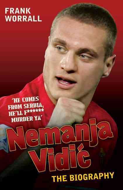 Produktbild: Worrall, F: Nemanja Vidic
