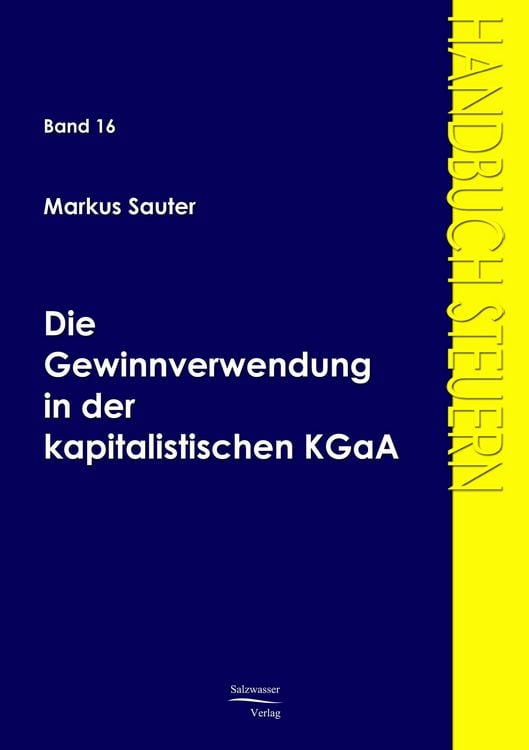 Produktbild: Die Gewinnverwendung in der kapitalistischen KGaA