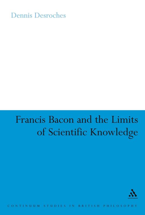 Produktbild: Francis Bacon and the Limits of Scientific Knowledge