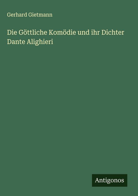 Produktbild: Die G&ouml;ttliche Kom&ouml;die und ihr Dichter Dante Alighieri