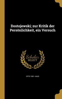 Produktbild: Dostojewski; zur Kritik der Pers&ouml;nlichkeit, ein Versuch