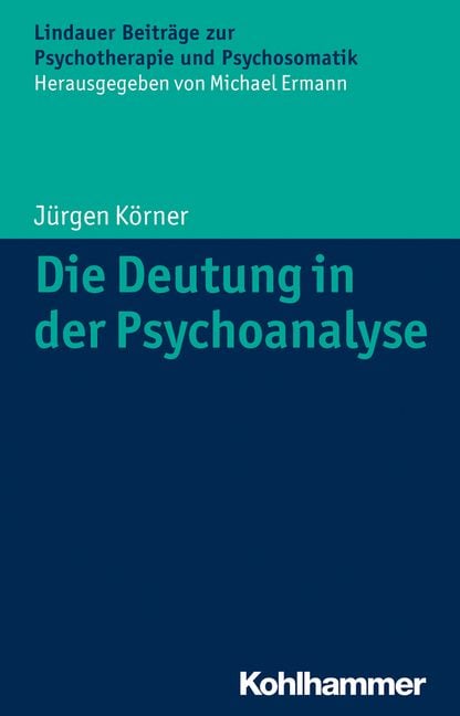 Produktbild: Die Deutung in der Psychoanalyse