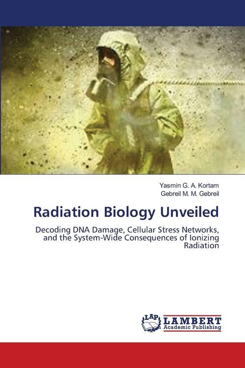 Produktbild: Radiation Biology Unveiled
