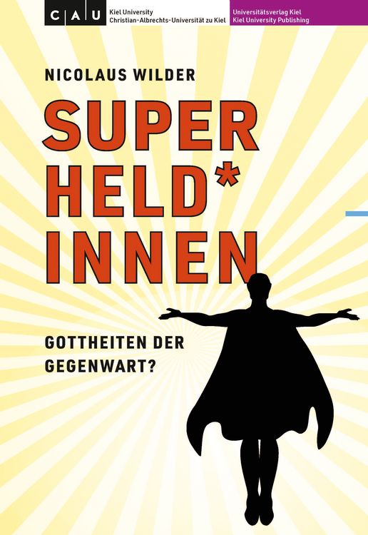 Produktbild: Superheld*innen &ndash; Gottheiten der Gegenwart?