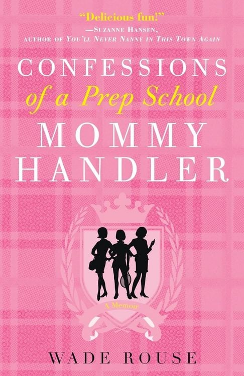 Produktbild: Confessions of a Prep School Mommy Handler