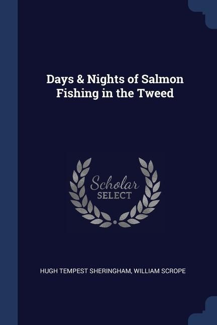 Produktbild: Days & Nights of Salmon Fishing in the Tweed
