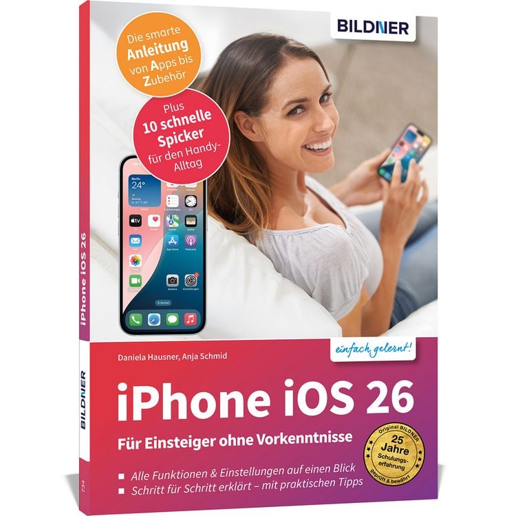 Produktbild: Apple iPhone mit iOS 26 - Das Buch für Einsteiger ohne Vorkenntnisse