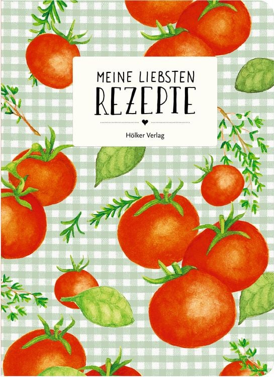 Produktbild: Meine liebsten Rezepte - Tomaten