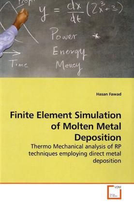 Produktbild: Fawad, H: Finite Element Simulation of Molten Metal Depositi