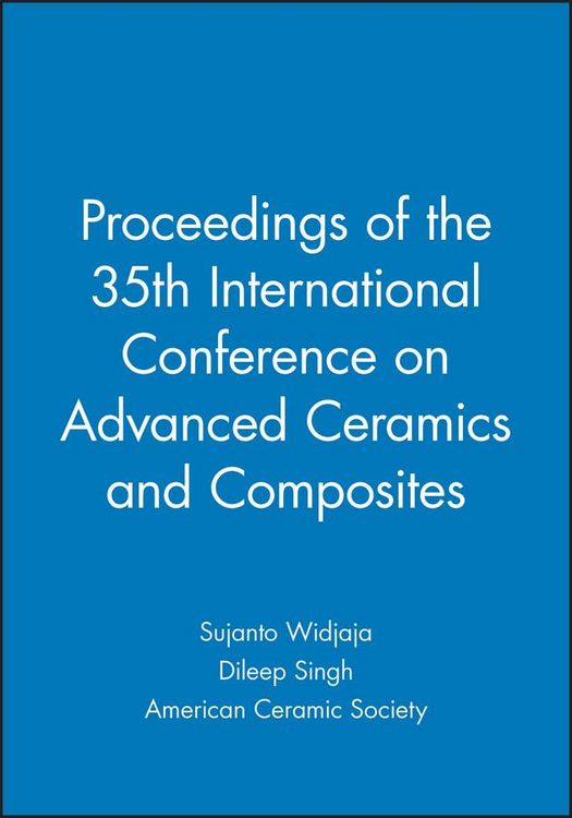 Produktbild: Proceedings of the 35th International Conference on Advanced Ceramics and Composites