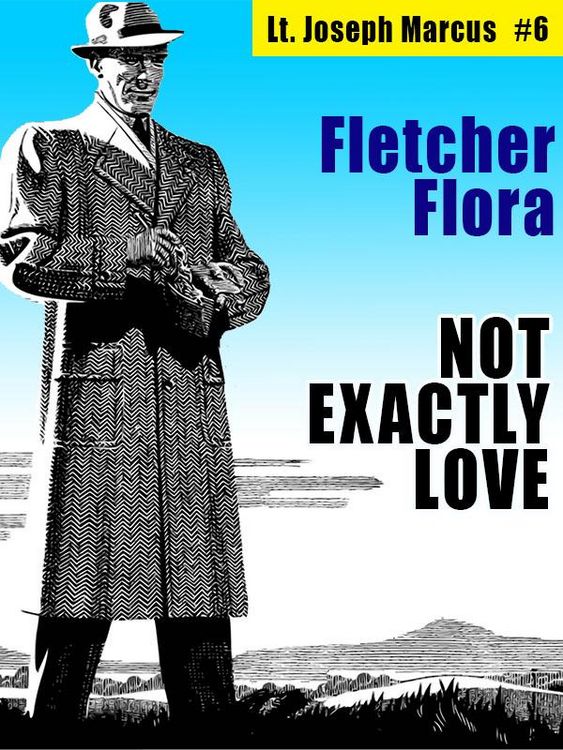 Produktbild: Not Exactly Love: Lt. Joseph Marcus #6