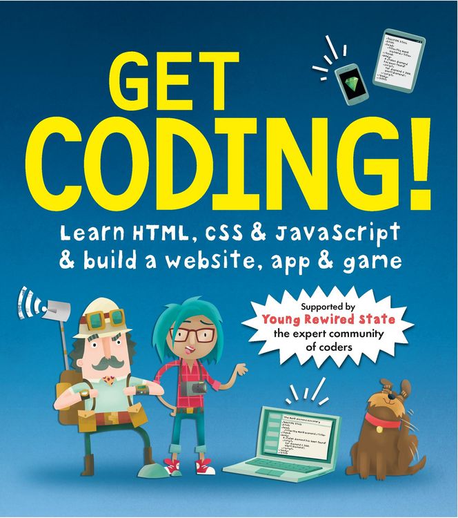 Produktbild: Get Coding! Learn HTML, CSS, and JavaScript and Build a Website, App, and Game