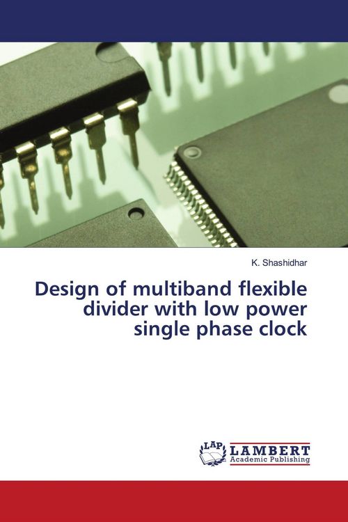 Produktbild: Design of multiband flexible divider with low power single phase clock