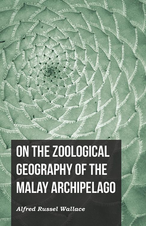 Produktbild: On the Zoological Geography of the Malay Archipelago