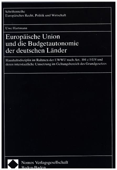 Produktbild: Europ&auml;ische Union und die Budgetautonomie der deutschen L&auml;nder