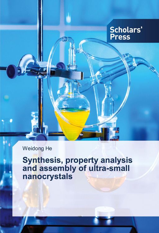 Produktbild: Synthesis, property analysis and assembly of ultra-small nanocrystals