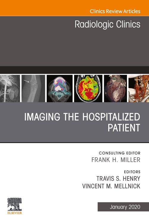 Produktbild: Imaging the ICU Patient or Hospitalized Patient, An Issue of Radiologic Clinics of North America, E-Book