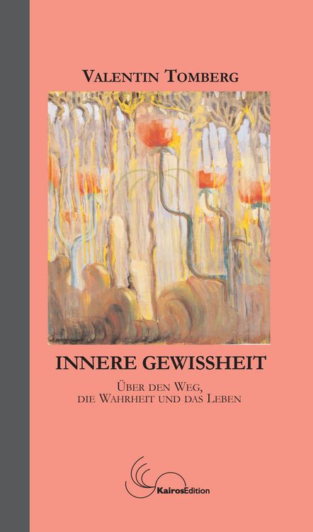 Produktbild: Innere Gewissheit: &uuml;ber den Weg, die Wahrheit und das Leben.