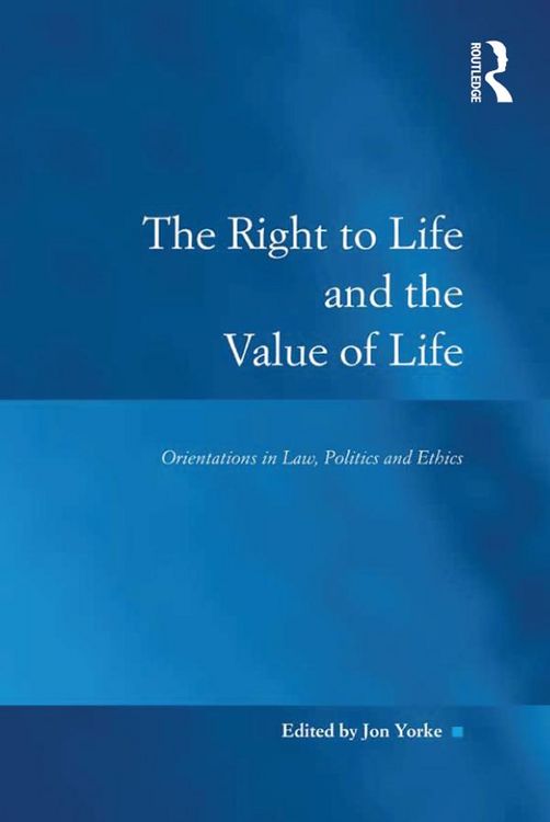 Produktbild: The Right to Life and the Value of Life