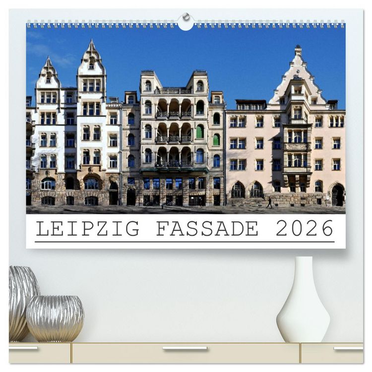 Produktbild: Leipzig Fassade 2026 (hochwertiger Premium Wandkalender 2026 DIN A2 quer), Kunstdruck in Hochglanz