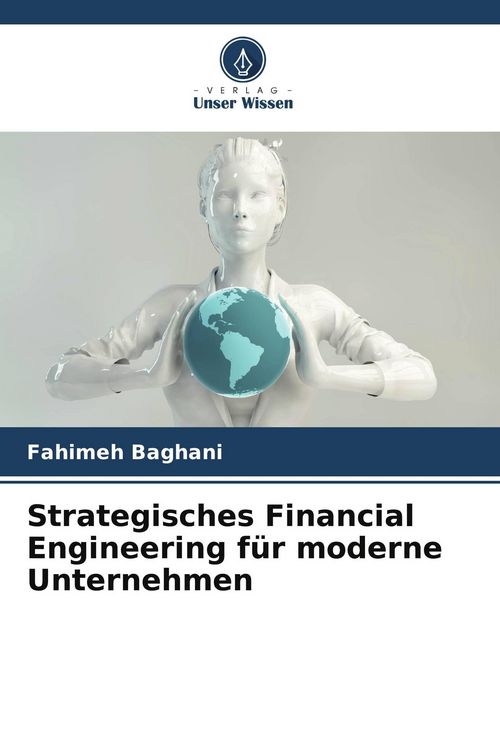 Produktbild: Strategisches Financial Engineering f&uuml;r moderne Unternehmen