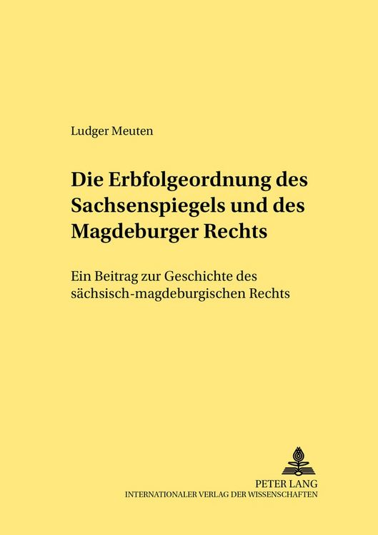 Produktbild: Die Erbfolgeordnung des Sachsenspiegels und des Magdeburger Rechts