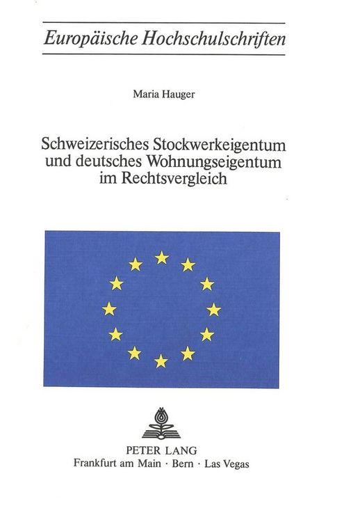 Produktbild: Schweizerisches Stockwerkeigentum und deutsches Wohnungseigentum im Rechtsvergleich