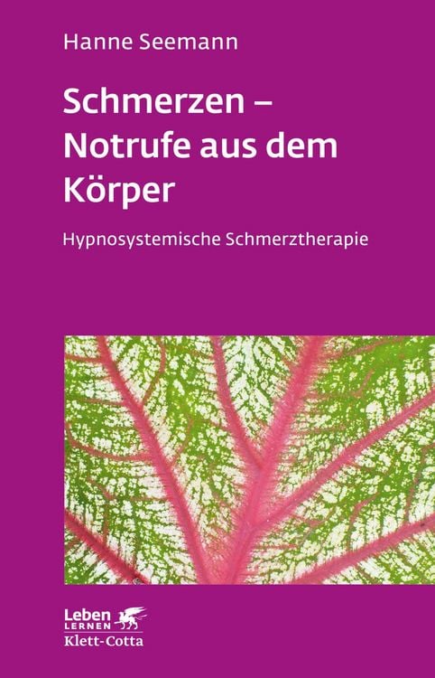 Produktbild: Schmerzen - Notrufe aus dem Körper (Leben Lernen, Bd. 302)