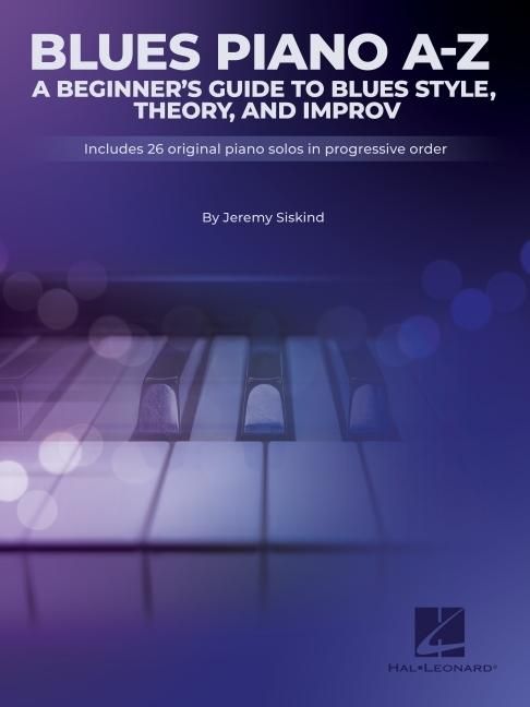 Produktbild: Blues A-Z: A Beginner's Guide to Blues Style, Theory, and Improv by Jeremy Siskind