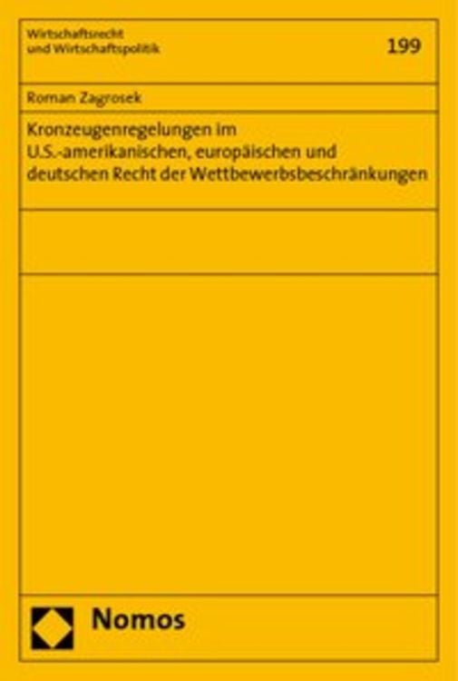 Produktbild: Kronzeugenregelungen im U.S.-amerikanischen, europäischen und deutschen Recht der Wettbewerbsbeschränkungen