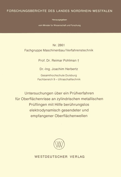 Produktbild: Untersuchungen &uuml;ber ein Pr&uuml;fverfahren f&uuml;r Oberfl&auml;chenrisse an zylindrischen metallischen Pr&uuml;flingen mit Hilfe ber&uuml;hrungslos elektrodynamisch gesendete