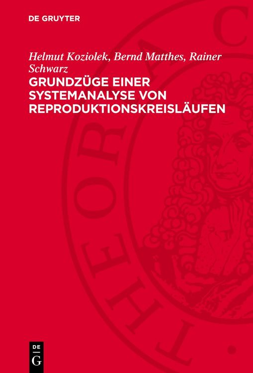 Produktbild: Grundz&uuml;ge einer Systemanalyse von Reproduktionskreisl&auml;ufen