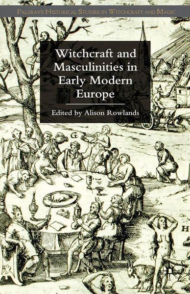 Produktbild: Witchcraft and Masculinities in Early Modern Europe