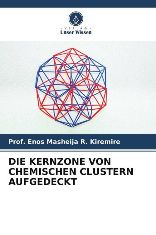 Produktbild: Die Kernzone von Chemischen Clustern Aufgedeckt